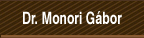 Dr. Monori G�bor bemutatkoz�sa